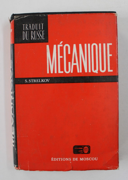 MECANIQUE par S. STRELKOV , 1978
