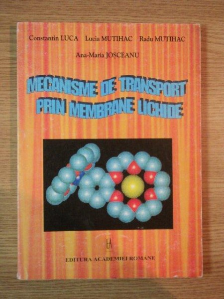 MECANISME DE TRANSPORT PRIN MEMBRANE LICHIDE de LUCA CONSTANTIN ... JOSCEANU ANA MARIA , 1998