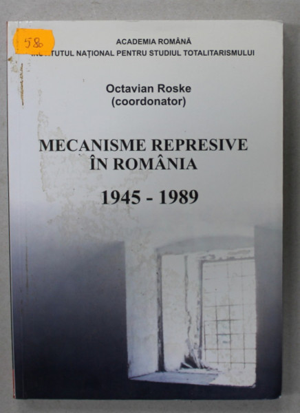 MECANISME REPRESIVE IN ROMANIA 1945 -1989 , DICTIONAR BIOGRAFIC , LITERA M , coordonator OCTAVIAN ROSKE , 2005