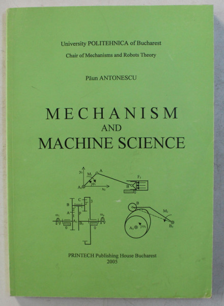 MECHANISM AND MACHINE SCIENCE by PAUN ANTONESCU , 2005