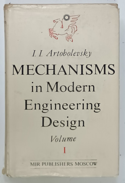 MECHANISM IN MODERN ENGINEERING DESIGN by I.I. ARTOBOLEVSKY , VOLUME I : LEVER MECHANISMS  , 1975, PREZINTA   URME DE UZURA