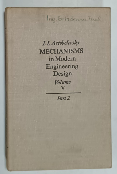MECHANISMS IN MODERN ENGINEERING DESIGN , VOLUME V , PART 2 by I.I. ARTOBOLEVSKY , 1980