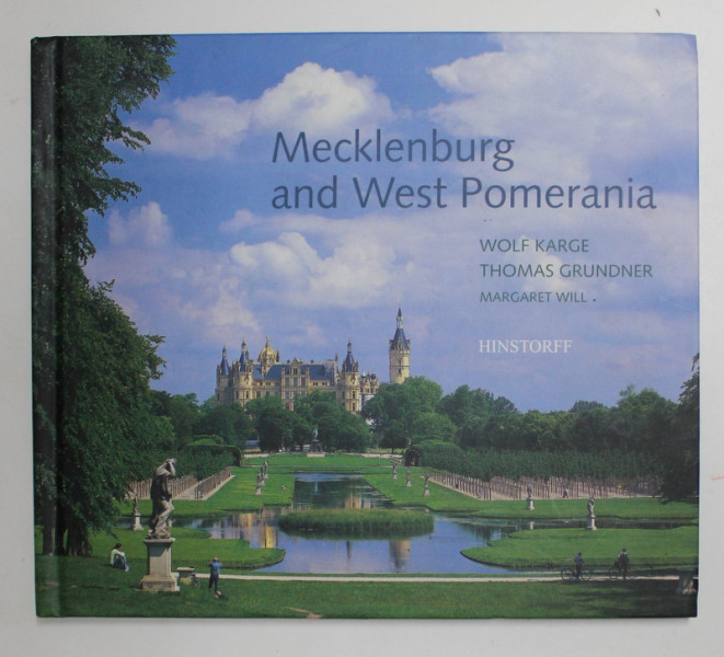MECKLENBURG AND WEST POMERANIA by WOLF KARGE ...MARGARET WILL , 2008 , PREZINTA SUBLINIERI CU PIXUL *