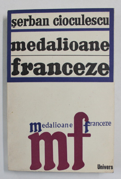 MEDALIOANE FRANCEZE de SERBAN CIOCULESCU , 1971