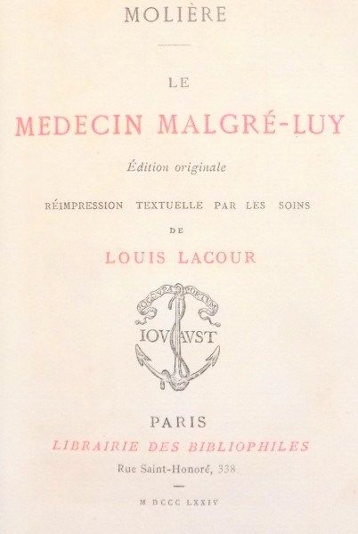MEDECIN MALGRE LUY par MOLIERE , 1874