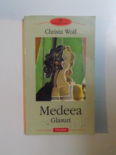 MEDEEA , GLASURI de CHRISTA WOLF , 2002