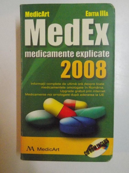 MEDEX MEDICAMENTE EXPLICATE , EDITIA A III-A , 2008