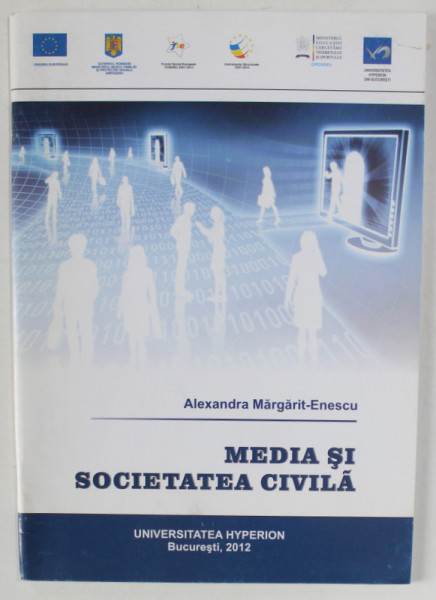MEDIA SI SOCIETATEA CIVILA de ALEXANDRA MARGARIT - ENESCU , 2012