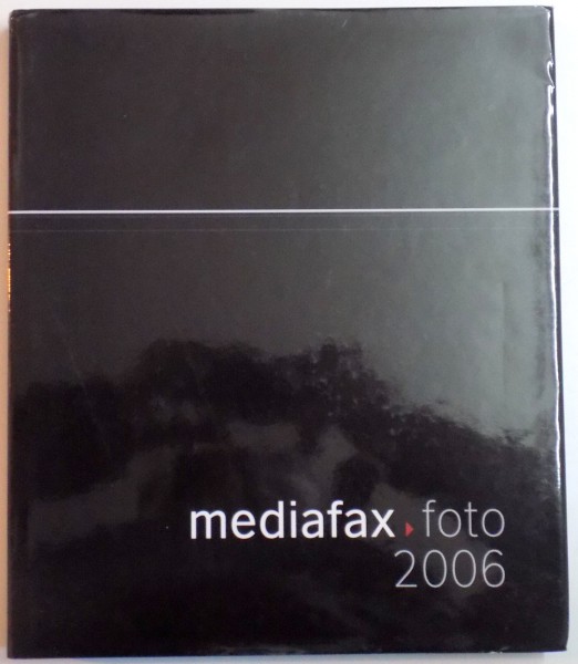 MEDIAFAX , FOTO , 2006
