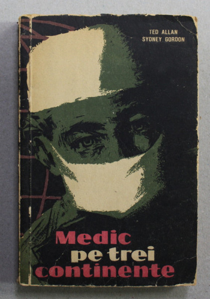 MEDIC PE TREI CONTINENTE de TED ALLAN si SYDNEY GORDON , 1959
