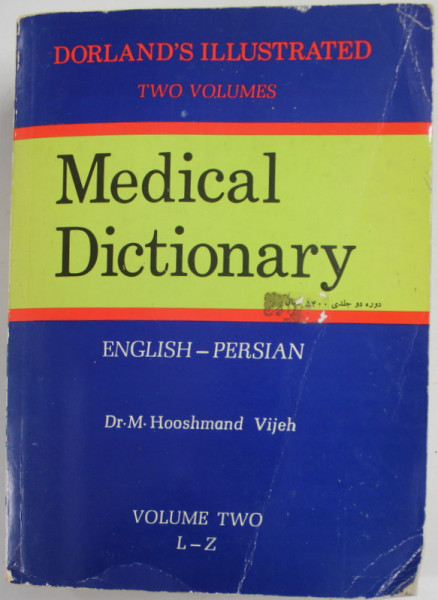 MEDICAL DICTIONARY ENGLISH - PERSIAN , VOLUME TWO L-Z by Dr. M. HOOSHMAND VIJEH , 1991