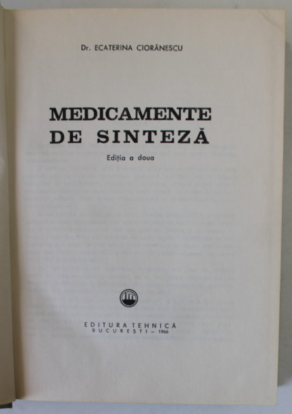 MEDICAMENTE DE SINTEZA de Dr. ECATERINA CIORANESCU , 1966