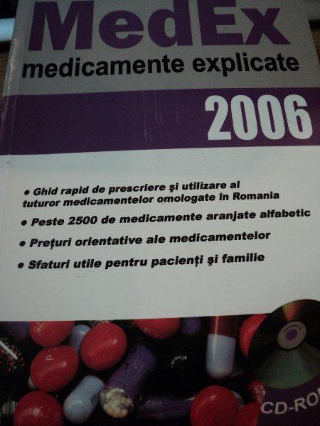 MEDICAMENTE EXPLICATE- MEDEX 2006 , lipsa CD*
