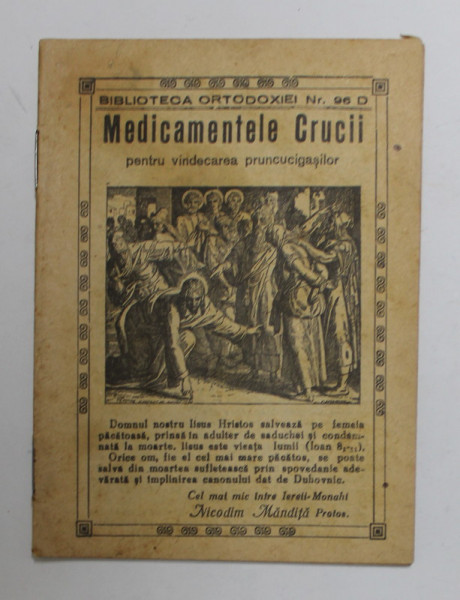 MEDICAMENTELE CRUCII PENTRU VINDECAREA PRUNCUCIGASILOR de NICODOM MANDITA , 1945