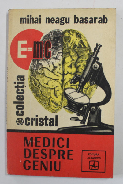 MEDICI DESPRE GENIU de MIHAI NEAGU BASARAB , 1976