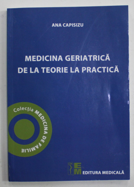 MEDICINA GERIATRICA DE LA TEORIE LA PRACTICA de ANA CAPISIZU , 2021