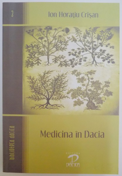 MEDICINA IN DACIA de ION HORATIU CRISAN , 2007