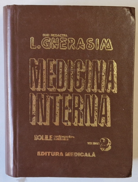 MEDICINA INTERNA , BOLILE CARDIOVASCULARE , VOLUMUL II de I. GHERASIM , 1999 *PREZINTA SUBLINIERI IN INSEMNARI IN TEXT