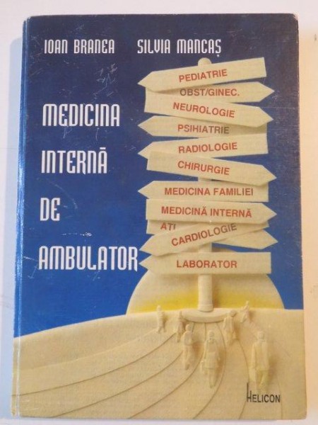 MEDICINA INTERNA DE AMBULATOR de IOAN BRANEA , SILVIA MANCAS , 1996