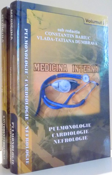 MEDICINA INTERNA de CONSTANTIN BABIUC, VLADA-TATIANA DUMBRAVA, VOL I-II , 2007