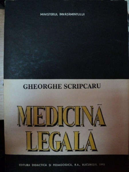 MEDICINA LEGALA de GHEORGHE SCRIPCARU,BUC.1993