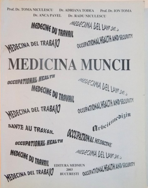 MEDICINA MUNCII de TOMA NICULESCU, RADU NICULESCU, ANCA PAVEL, 2003