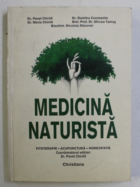 MEDICINA NATURISTA - CONCEPT , DIAGNOSTIC , TRATAMENT de COLECTIV , 1995 DEDICATIE*