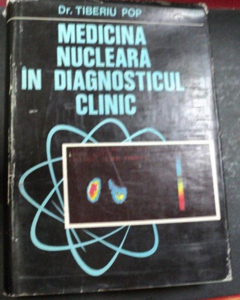 MEDICINA NUCLEARA IN DIAGNOSTICUL CLINIC BUCUREST-TIBERIU POP