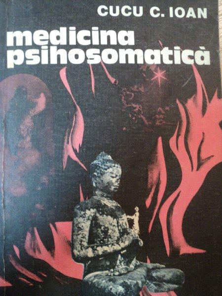 MEDICINA PSIHOSOMATICA de CUCU C.IOAN,BUC 1981 * PREZINTA SUBLINIERI CU EVIDENTIATORUL