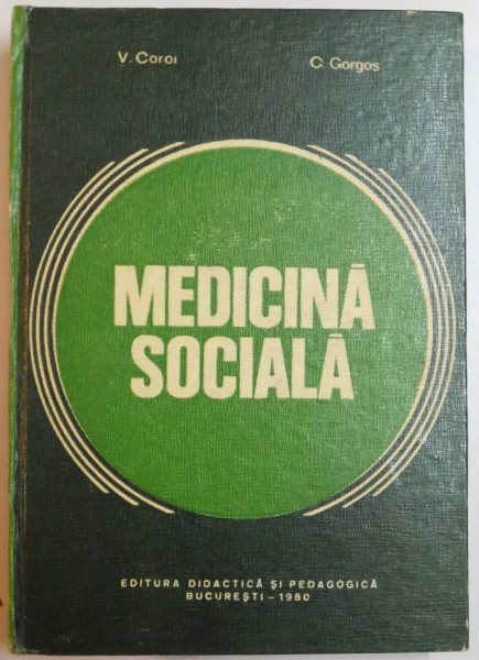 MEDICINA SOCIALA de V. COROI...ELISABETA LEMNEAN , 1980
