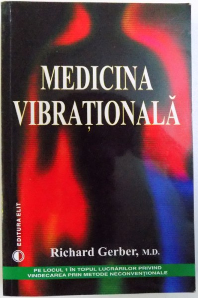 MEDICINA VIBRATIONALA de RICHARD GERBER , 2005