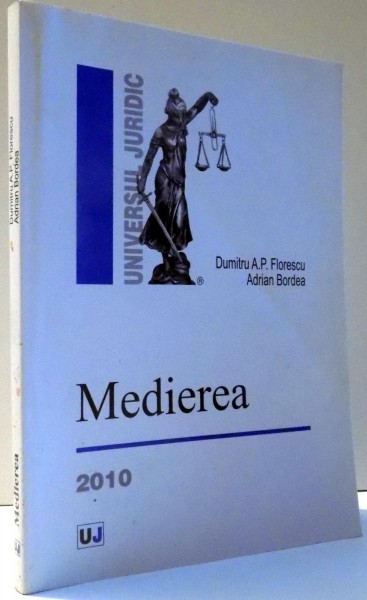 MEDIEREA de DUMITRU A.P. FLORESCU, ADRIAN BORDEA , 2010