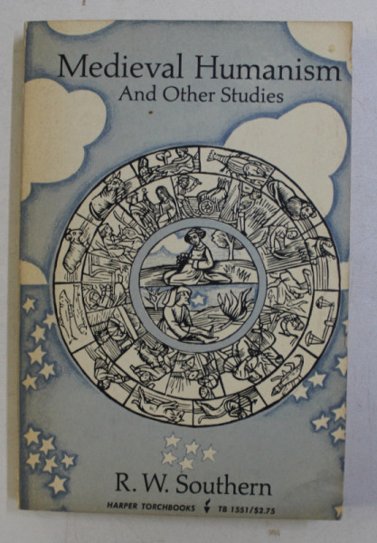 MEDIEVAL HUMANISM by R. W. SOUTHERN , 1970