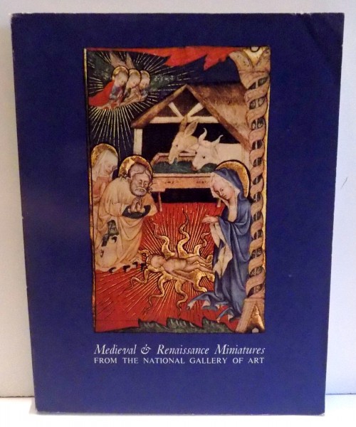 MEDIEVAL & RERAISSANCE MINIATURES FROM THE NATIONAL GALLERY OF ART by CARRA FERGUSON , 1975
