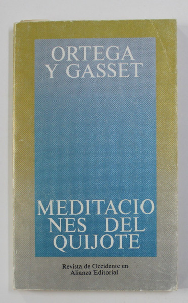 MEDITACIONES DEL QUIJOTE CON UN APENDICE INEDITO de ORTEGA Y GASSET , 1998