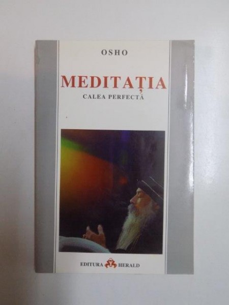 MEDITATIE . CALEA PERFECTA de OSHO