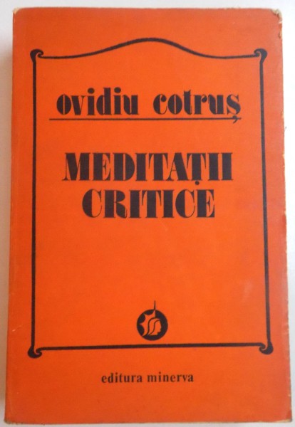 MEDITATII CRITICE de OVIDIU COTRUS , 1983