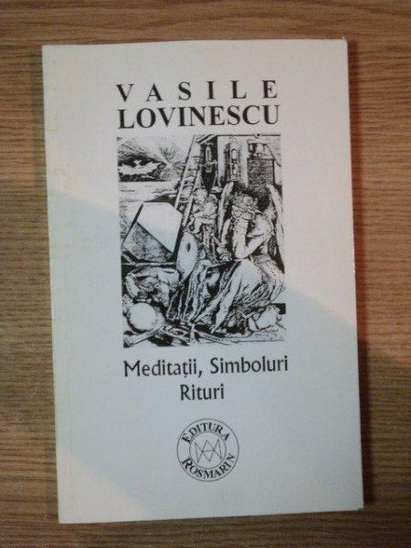 MEDITATII , SIMBOLURI , RITURI de VASILE LOVINESCU , 1997