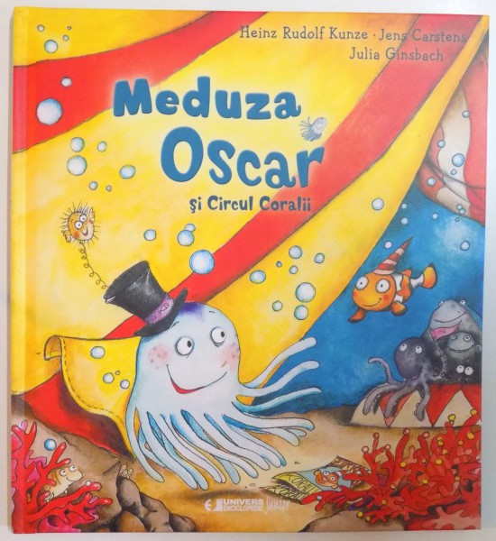 MEDUZA OSCAR SI CIRCUL CORALII de HEINZ RUDOLF KUNZE, JENS CARSTENS, JULIA GINSBACH  2015