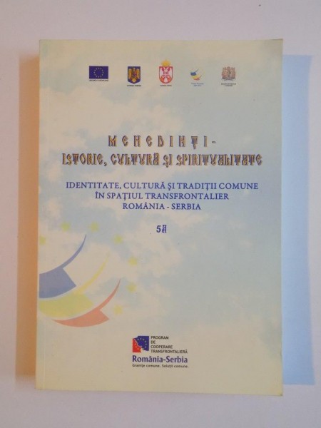 MEHEDINTI , ISTORIE , CULTURA SI SPIRITUALITATE,  VOL 5, 2012