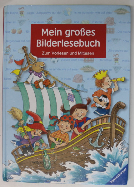 MEIN GROSES BILDERLESEBUCH , ZUM VORLESEN und MITLESEN ( MAREA MEA CARTE DE CITIRE SI IMAGINE ) , TEXT IN LIMBA GERMANA , 2012, PREZINTA HALOURI DE APA *