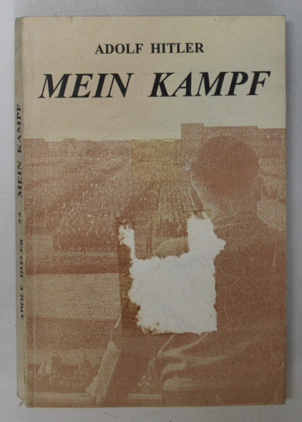 MEIN KAMPF ,  VOLUMUL II de ADOLF HITLER , 1996