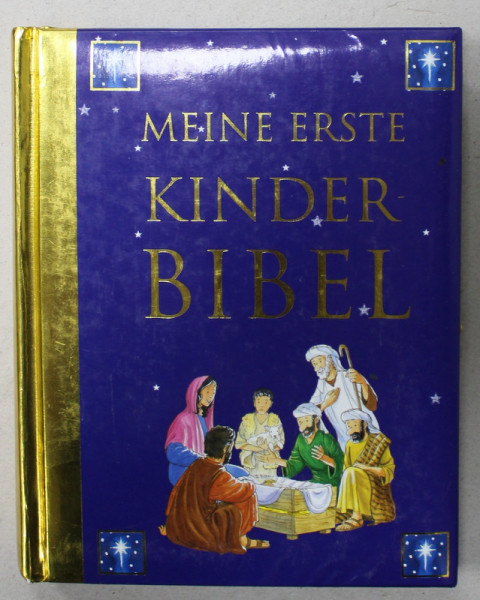 MEINE ERSTE KINDER BIBLE ( PRIMA MEA BIBLIE PENTRU COPII ) , TEXT IN LIMBA GERMANA , illustrationen von JOHN DILLOW , ANII  '2000