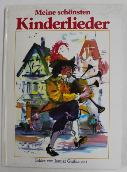 MEINE SCHONSTEN KINDERLIEDER , bilder von JANUSZ GRABIANSKI , 1989