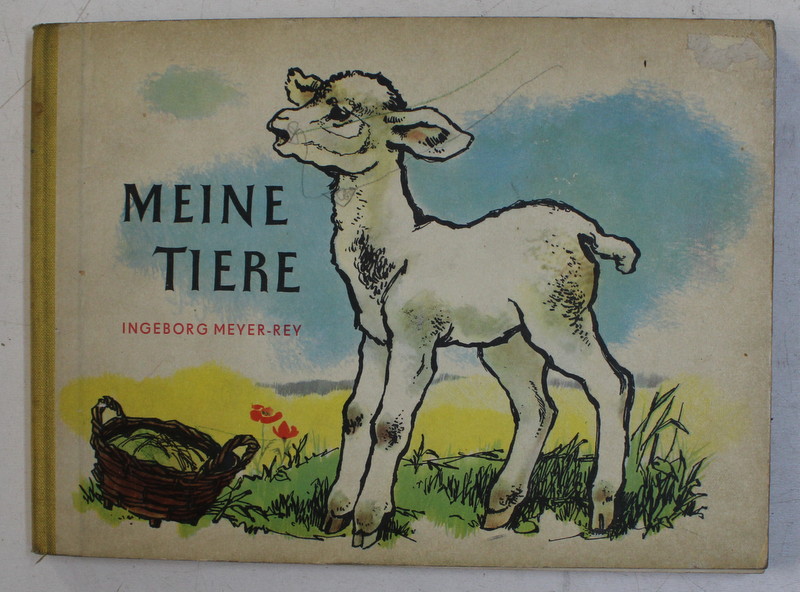 MEINE TIERE von INGEBORG MEYER - REY , 1962