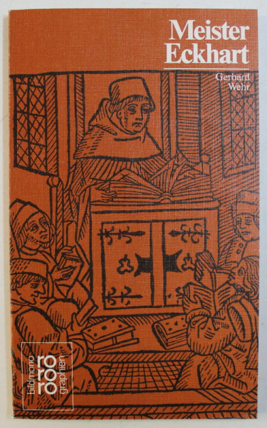 MEISTER ECKHART , MIT SELBSTZEUGNISSEN UND BILDDOKUMENTEN DARGESTELLT von GERHARD WEHR , 1991