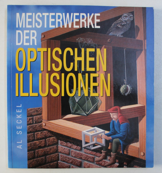 MEISTERWERKE DER OPTISCHEN ILLUSIONEN von AL SECKEL , 2003