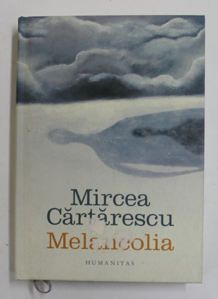 MELANCOLIA de MIRCEA CARTARESCU , 2019