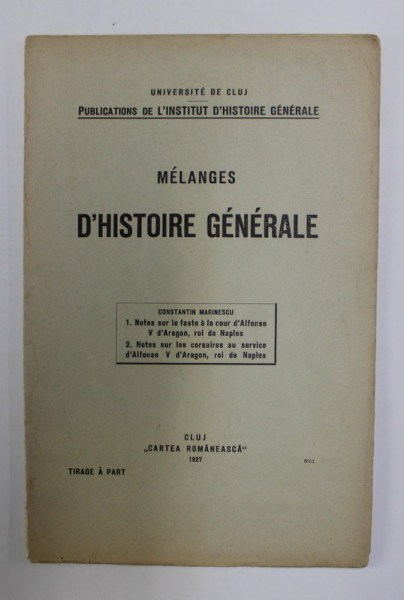 MELANGES D ' HISTOIRE GENERALE - CONSTANTIN MARINESCU , 1927
