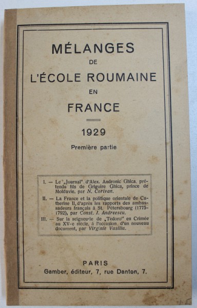 MELANGES DE L ' ECOLE ROUMAINE EN FRANCE , PREMIERE PARTIE , 1929